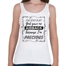 PRINTFASHION I'm not fat, God gave me airbags (cause I'm precious) - Női atléta - Fehér