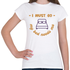 PRINTFASHION I must go - Női póló - Fehér női póló