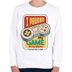 PRINTFASHION I paused my game to be here - Gyerek pulóver - Fehér