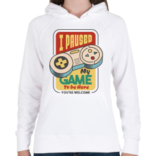 PRINTFASHION I paused my game to be here - Női kapucnis pulóver - Fehér női pulóver, kardigán