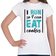 PRINTFASHION I run so I can eat cookies - Női póló - Fehér női póló