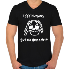 PRINTFASHION I see humans but no humanity - Férfi V-nyakú póló - Fekete férfi póló