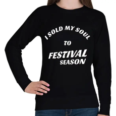 PRINTFASHION I sold my soul to FESTIVAL SEASON - Női pulóver - Fekete