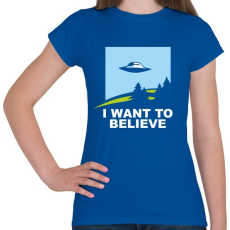 PRINTFASHION i want to believe - Női póló - Királykék