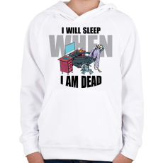 PRINTFASHION I will sleep - Gyerek kapucnis pulóver - Fehér