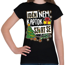 PRINTFASHION Idén nem kaptok szart se - Női póló - Fekete női póló