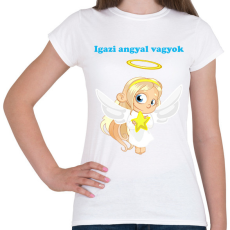 PRINTFASHION Igazi angyal vagyok - Női póló - Fehér