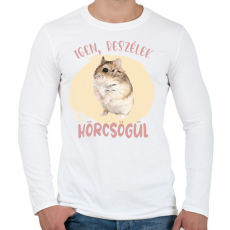 PRINTFASHION Igen, beszélek hörcsögül - Férfi hosszú ujjú póló - Fehér