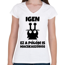 PRINTFASHION Igen, ez a pólóm is macskaszőrös - Női V-nyakú póló - Fehér