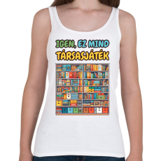 PRINTFASHION Igen, ez mind társasjáték - Női atléta - Fehér