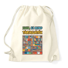PRINTFASHION Igen, ez mind társasjáték - Sportzsák, Tornazsák - Natúr tornazsák