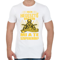 PRINTFASHION Igen hegesztő vagyok - Férfi póló - Fehér