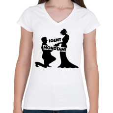 PRINTFASHION Igent mondtam! - Női V-nyakú póló - Fehér