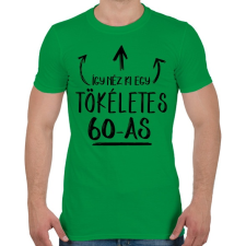 PRINTFASHION Így néz ki egy tökéletes 60-as - Férfi póló - Zöld férfi póló