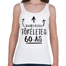 PRINTFASHION Így néz ki egy tökéletes 60-as - Női atléta - Fehér