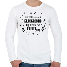 PRINTFASHION Illyés Gyula - Milyen hamar... (fekete) - Férfi hosszú ujjú póló - Fehér