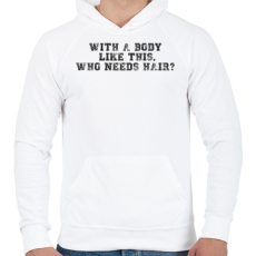 PRINTFASHION Ilyen testtel. - Férfi kapucnis pulóver - Fehér