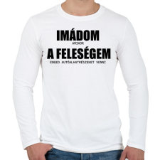 PRINTFASHION Imádom a feleségem - autó - Férfi hosszú ujjú póló - Fehér férfi póló