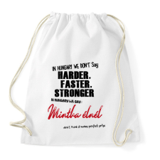 PRINTFASHION In Hungary we don't say - Sportzsák, Tornazsák - Fehér tornazsák