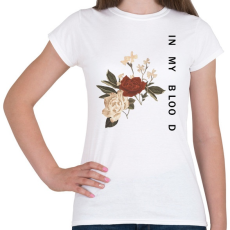 PRINTFASHION IN MY BLOOD - Női póló - Fehér