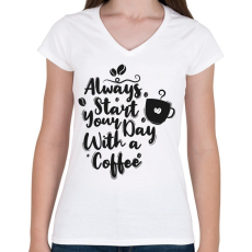 PRINTFASHION Indítsd a napod egy kávéval - Női V-nyakú póló - Fehér