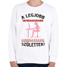 PRINTFASHION Informatikus nő szülinapja december - Gyerek pulóver - Fehér