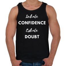 PRINTFASHION Inhale confidence, exhale doubt - Férfi atléta - Fekete