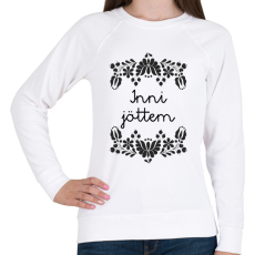 PRINTFASHION Inni jöttem - Női pulóver - Fehér
