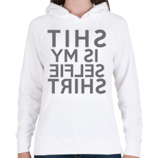 PRINTFASHION Is my selfie shirt. - Női kapucnis pulóver - Fehér