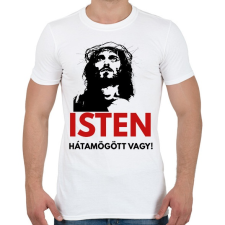 PRINTFASHION isten hátamögött vagy! - Férfi póló - Fehér férfi póló