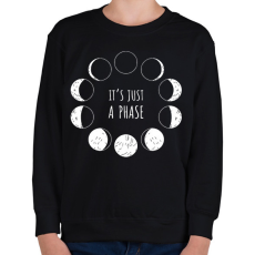 PRINTFASHION It's just a phase - Gyerek pulóver - Fekete