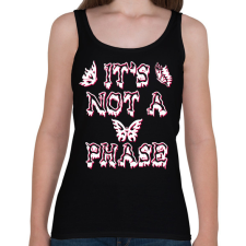 PRINTFASHION It's not a phase - Női atléta - Fekete női trikó
