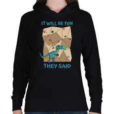 PRINTFASHION It will be fun - Női kapucnis pulóver - Fekete