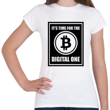 PRINTFASHION Its-time-for-the-digital-one - Női póló - Fehér női póló