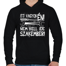 PRINTFASHION itt vagyok én nem kell ide szakember fehér - Férfi kapucnis pulóver - Fekete férfi pulóver, kardigán