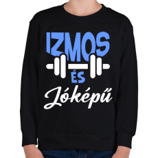 PRINTFASHION Izmos és jóképű - Gyerek pulóver - Fekete