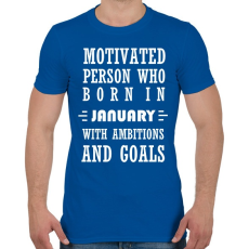 PRINTFASHION Januári születésű motivált személy ambíciókkal és célokkal - Férfi póló - Királykék