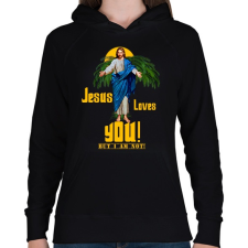 PRINTFASHION jesus loves you but im not - Női kapucnis pulóver - Fekete női pulóver, kardigán