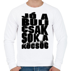PRINTFASHION Jó a buli csak sok a köcsög! - Férfi pulóver - Fehér
