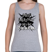 PRINTFASHION Jobb egyedül, mint magadba - Női atléta - Sport szürke női trikó