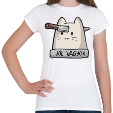 PRINTFASHION Jól vagyok - Női póló - Fehér