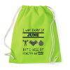 PRINTFASHION Júniusban születtem de minden hónapban egészségesen élek - Sportzsák, Tornazsák - Limezöld