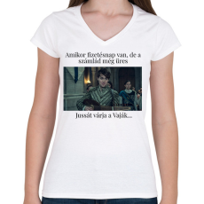 PRINTFASHION Jussát várja a Vaják... (fekete szöveg) - Női V-nyakú póló - Fehér