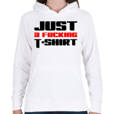 PRINTFASHION just-a-fucking-t-shirt-2-red-black - Női kapucnis pulóver - Fehér női pulóver, kardigán