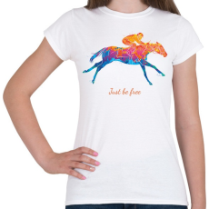PRINTFASHION Just be free - Színes - Női póló - Fehér