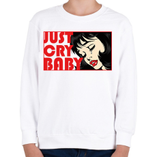 PRINTFASHION Just cry baby - pop art - Gyerek pulóver - Fehér