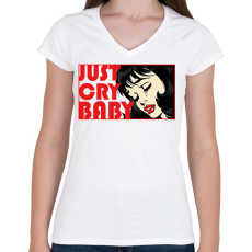 PRINTFASHION Just cry baby - pop art - Női V-nyakú póló - Fehér