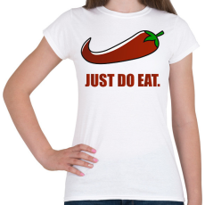 PRINTFASHION Just do eat - Női póló - Fehér