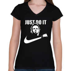 PRINTFASHION just do it Michael Myers - Női V-nyakú póló - Fekete