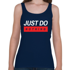 PRINTFASHION Just do nothing - Női atléta - Sötétkék női trikó